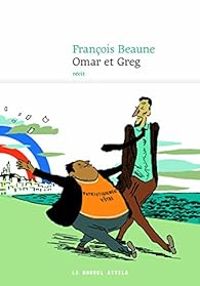 Couverture du livre Omar et Greg - Francois Beaune