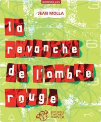 Jean Molla - La revanche de l'ombre rouge