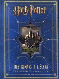 Couverture du livre Harry Potter, des romans à l'écran - Bob Mccabe