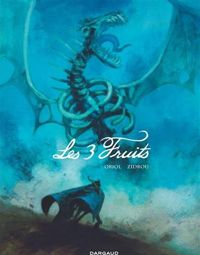 Couverture du livre Les 3 Fruits - Zidrou  - Oriol 