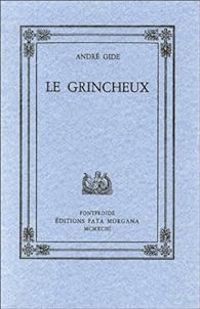 Andre Gide - Le Grincheux