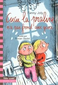 Fanny Joly - Cucu la praline n'a pas froid aux yeux