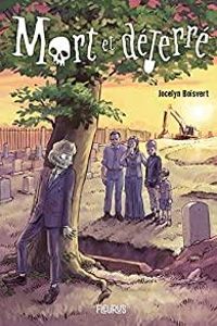 Couverture du livre Mort et déterré - Jocelyn Boisvert