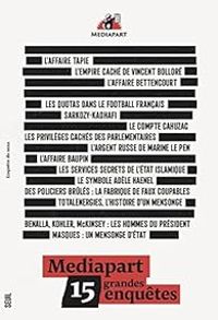 Fabrice Arfi - Mediapart. 15 grandes enquêtes