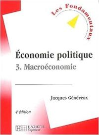 Jacques Genereux - 3 : Macroéconomie