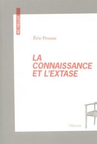 Ric Pessan - La connaissance et l'extase