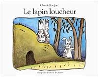 Couverture du livre Le lapin loucheur - Claude Boujon