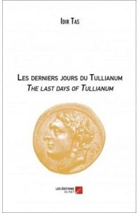 Idir Tas - Les derniers jours du Tullianum