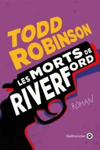 Todd Robinson - Les morts de Riverford