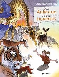 Couverture du livre Des animaux et des hommes - Frank  - Simon Hureau - Genevieve Marot - Jol Alessandra - A Dan - Pierre Gay - Olivier Martin Ii - Titwane 