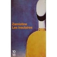 Evgueni Zamiatine - Les insulaires - Province