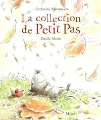 Catherine Metzmeyer - Estelle Meens - La collection de Petit Pas