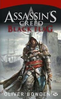 Oliver Bowden - Assassin's Creed : Black Flag