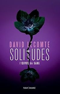 David Lecomte - Solitudes