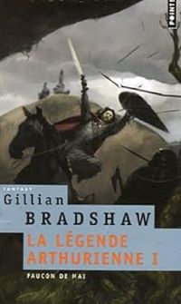 Gillian Bradshaw - Faucon de mai