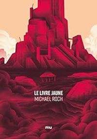 Michael Roch - Le livre jaune