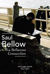 Saul Bellow - La Bellarosa connection