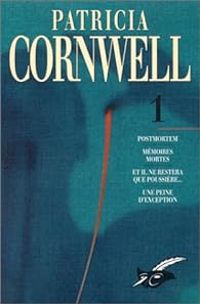 Patricia Cornwell - Kay Scarpetta - Intégrale