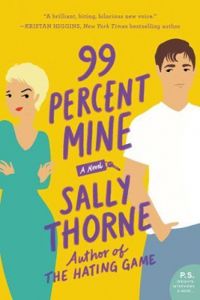 Couverture du livre 99 percent mine - Sally Thorne