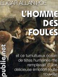 Couverture du livre L'homme des foules - Edgar Allan Poe