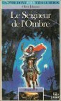 Couverture du livre Le seigneur de l'ombre - Oliver Johnson