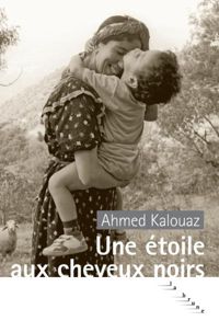 Ahmed Kalouaz - Une étoile aux cheveux noirs