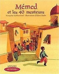 Couverture du livre Mémed et les 40 menteurs - Francoise Guillaumond