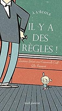 Laurence Salaun - Emmanuelle Cueff - Gilles Rapaport - À l'école il y a des règles !