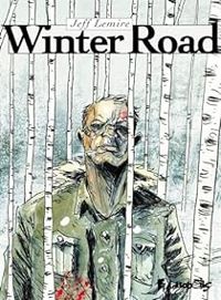 Jeff Lemire - Winter Road