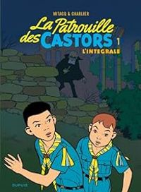 Couverture du livre La patrouille des Castors - Intégrale - Jean Michel Charlier - Mitacq 