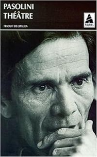 Pier Paolo Pasolini - Théâtre