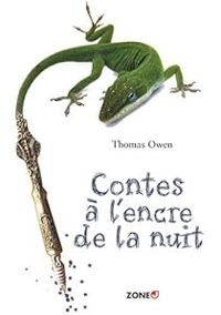 Thomas Owen - Contes à l'encre de la nuit