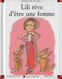 Couverture du livre Lili rêve d'être une femme - Serge Bloch - Dominique De Saint Mars