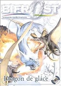 Couverture du livre Bifrost, N°28 : Dragon de glace - Revue Bifrost