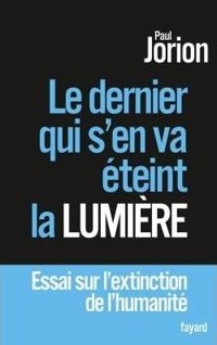 Paul Jorion - Le dernier qui s'en va éteint la lumière