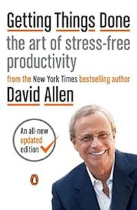 David Allen - Getting Things Done