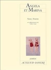 Nancy Huston - Angela et Marina