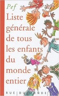 Couverture du livre Liste générale de tous les enfants du monde entier - Pef 