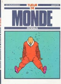 Couverture du livre Tueur de monde - Jean Giraud