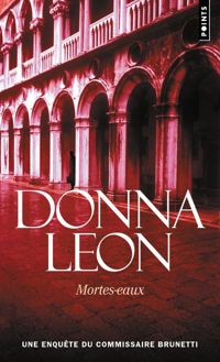 Donna Leon - Mortes-eaux