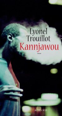 Couverture du livre Kannjawou - Lyonel Trouillot