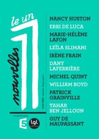 Couverture du livre Le 1 nouvelles - 2016 - Nancy Huston - William Boyd - Michel Quint - Irene Frain - Dany Laferriere - Patrick Grainville - Erri De Luca - Tahar Ben Jelloun - Leila Slimani - Revue Le 1