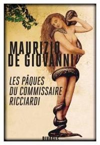 Maurizio De Giovanni - Les Pâques du commissaire Ricciardi