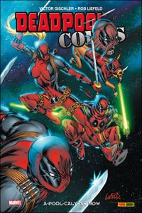 Gischler+liefeld+mychaels - Deadpool corps T01