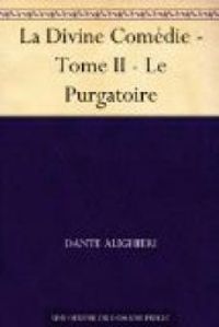 Dante Alighieri - Le Purgatoire