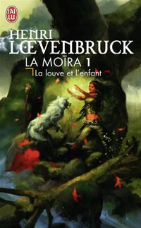 Henri Loevenbruck - La Moïra