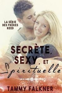 Tammy Falkner - Secrète, Sexy et Spirituelle