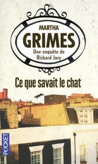 Martha Grimes - Ce que savait le chat