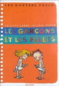 Brigitte Labbe - Michel Puech - Les goûters philo : Les garçons et les filles