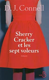 D J Connell - Sherry Cracker et les sept voleurs